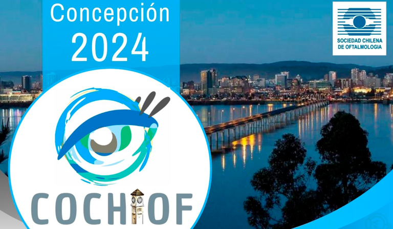COCHIOF 2024: Congreso Chileno de Oftalmología en Concepción