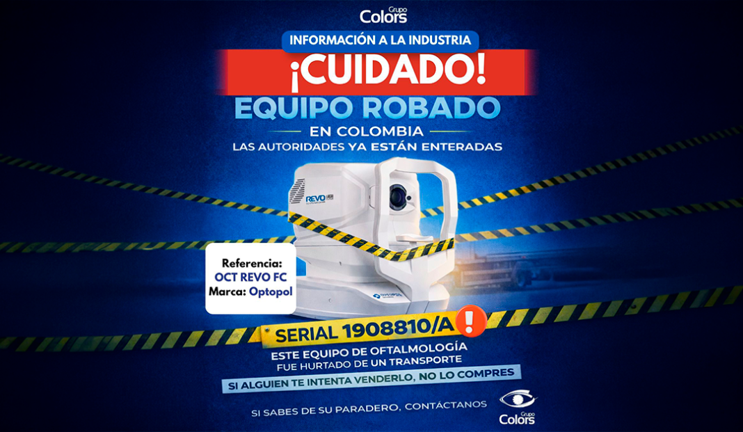 Alerta de robo de equipo oftalmológico en Colombia, con código de serie 1908810/A y la leyenda ¡Cuidado! Las autoridades ya están enteradas (informa Colors).